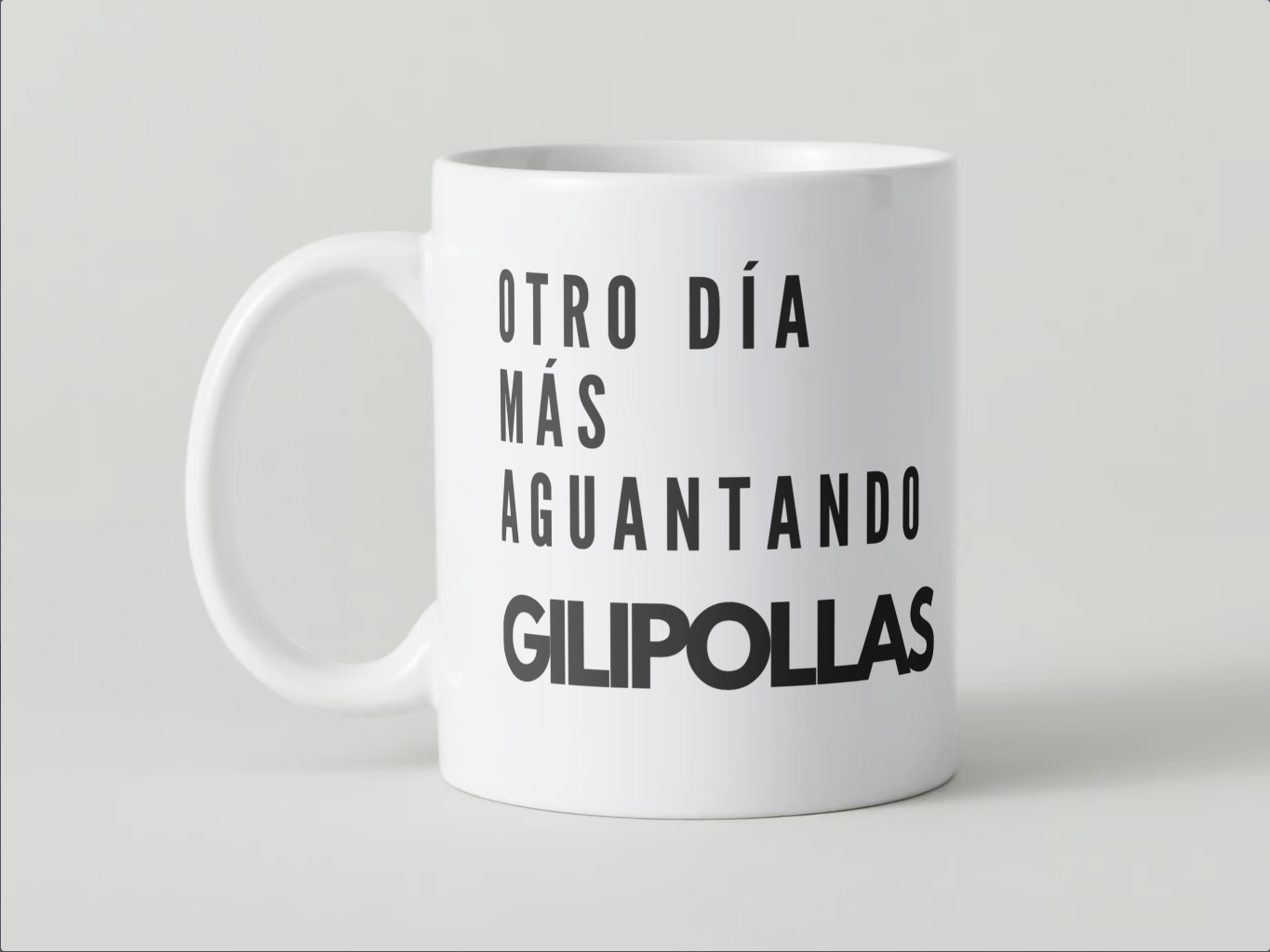 Taza Humor Adulto Otro Día Más Aguantando