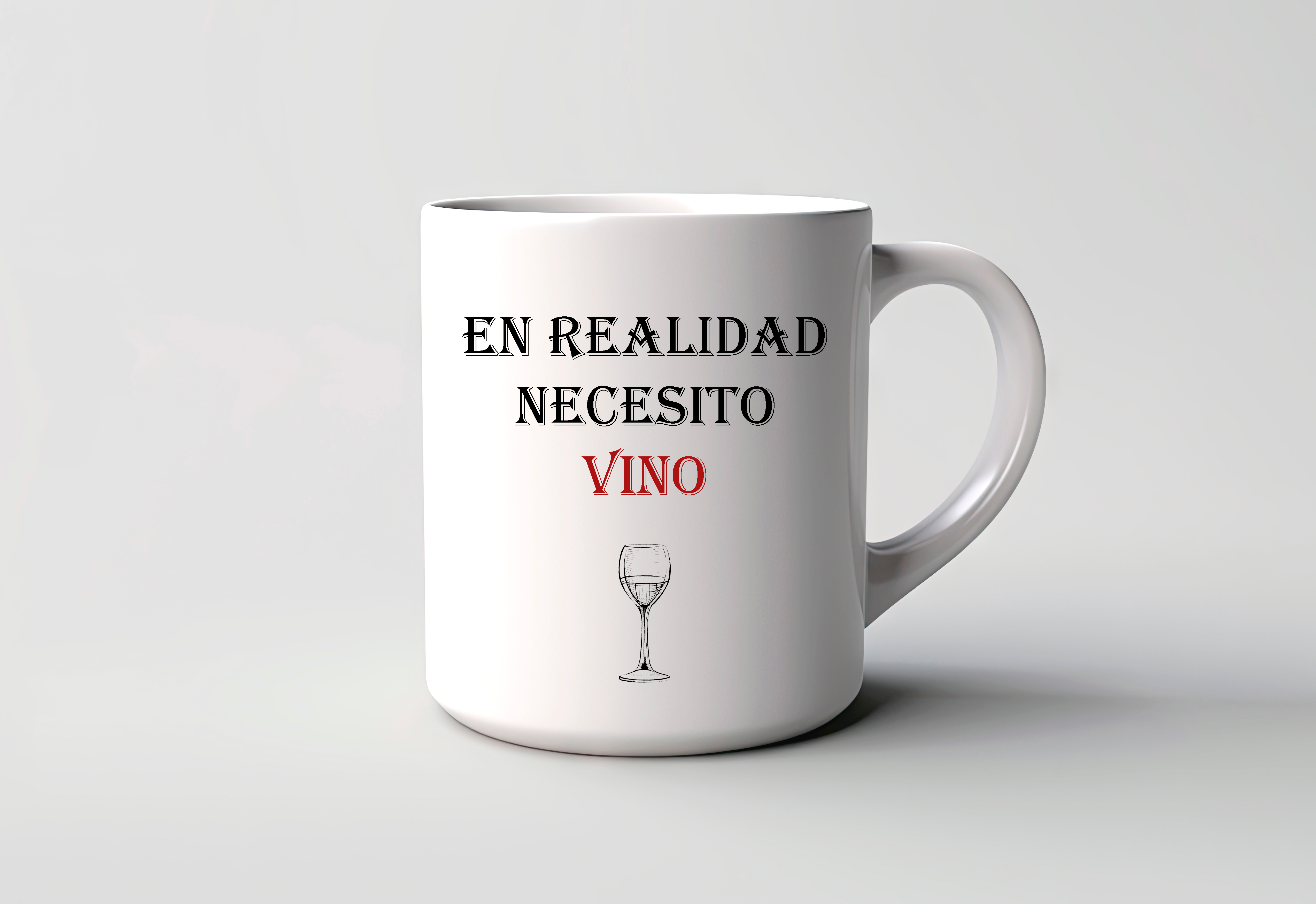 Taza Divertida En Realidad Necesito Vino