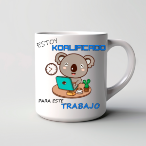 Taza Koalificado Para Este Trabajo Koala
