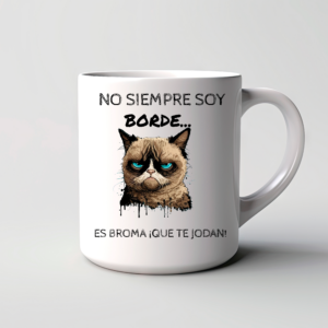 Taza No Siempre Soy Borde Humor