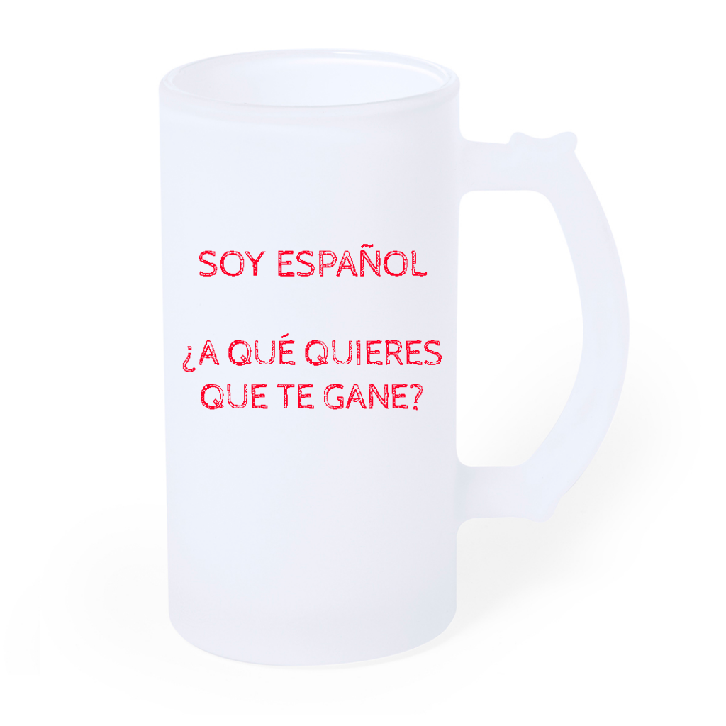 Jarra Cerveza Soy Español A Qué Quieres que te Gane